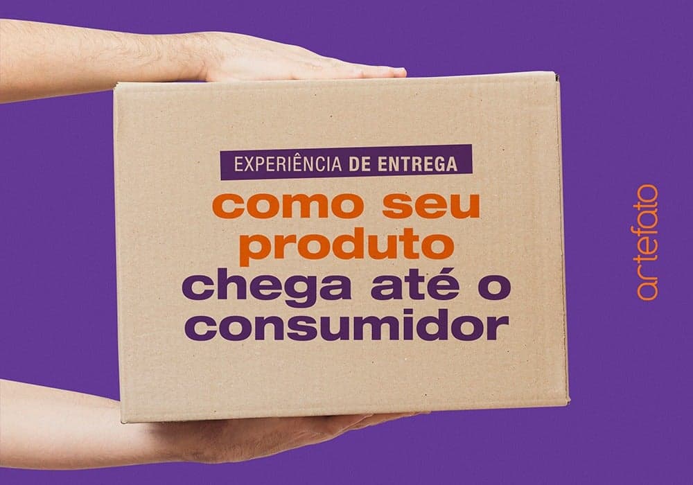Experiência de entrega: como seu produto chega até o consumidor