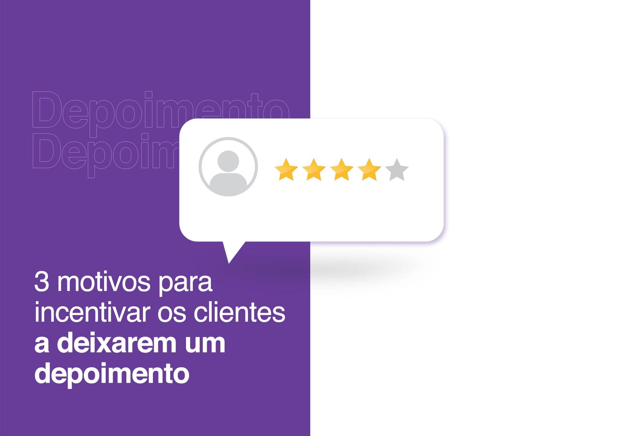 3 motivos para incentivar os clientes a deixarem um depoimento na sua loja virtual
