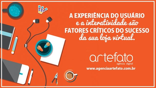 Experiência do usuário e interatividade são essenciais para um bom e-commerce