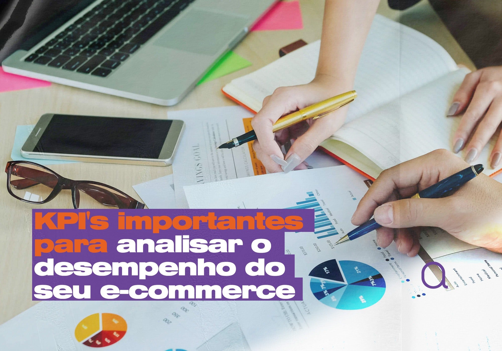 KPIs importantes para analisar o desempenho do seu e-commerce