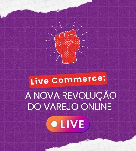Live Commerce: A Nova Revolução do Varejo Online