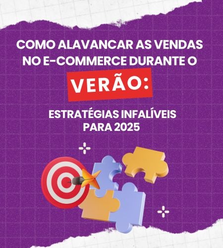 Como Alavancar as Vendas no E-commerce Durante o Verão: Estratégias Infalíveis para 2025