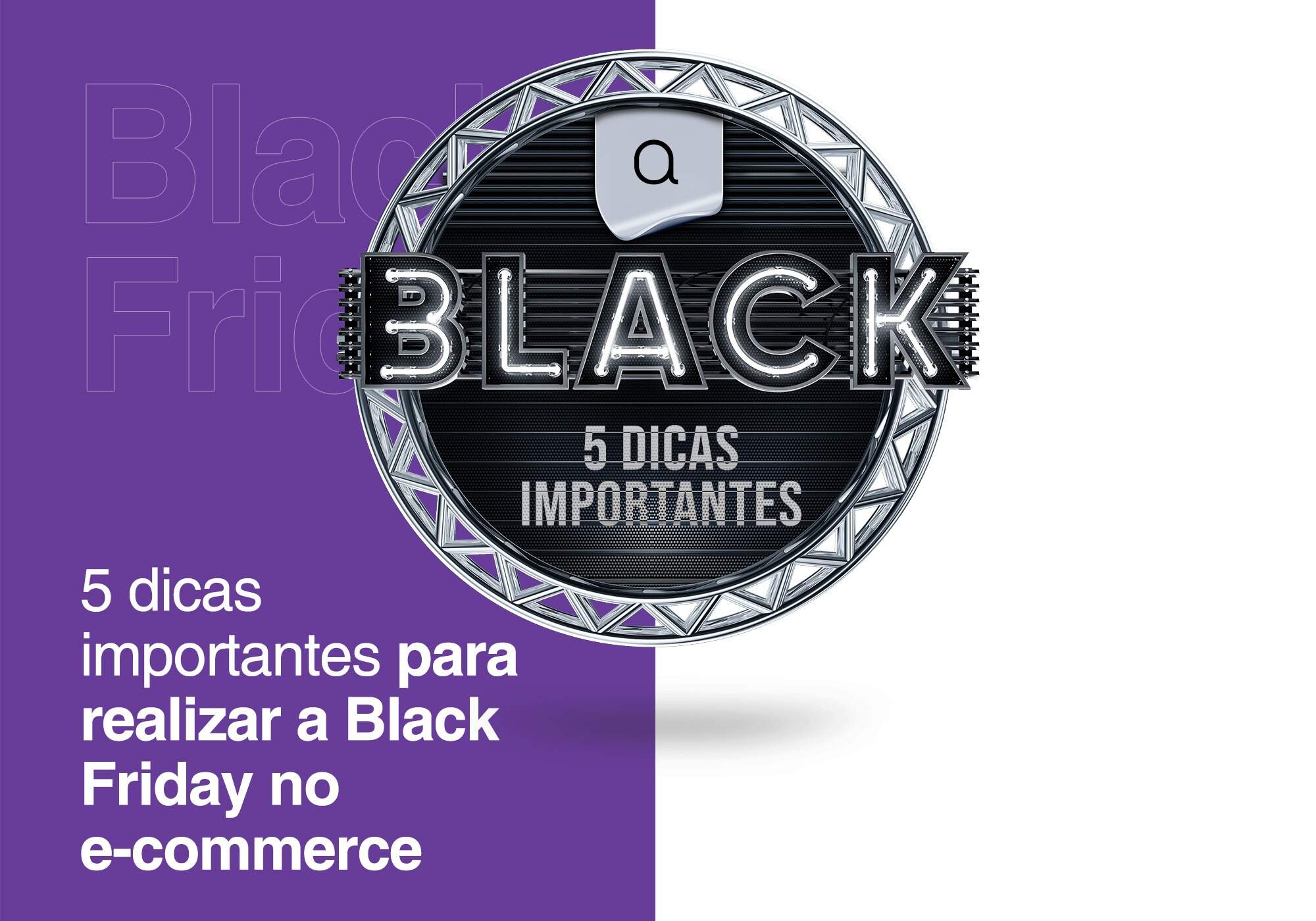 Black Friday 2021: 5 dicas importantes para seu e-commerce vender mais